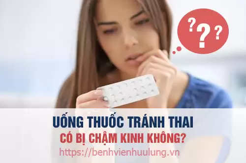 Uống Thuốc Tránh Thai Khẩn Cấp Bị Trễ Kinh: Nguyên Nhân, Cách Xử Lý Và Biện Pháp Phòng Ngừa